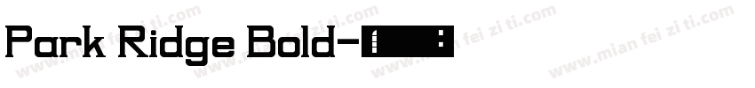 Park Ridge Bold字体转换